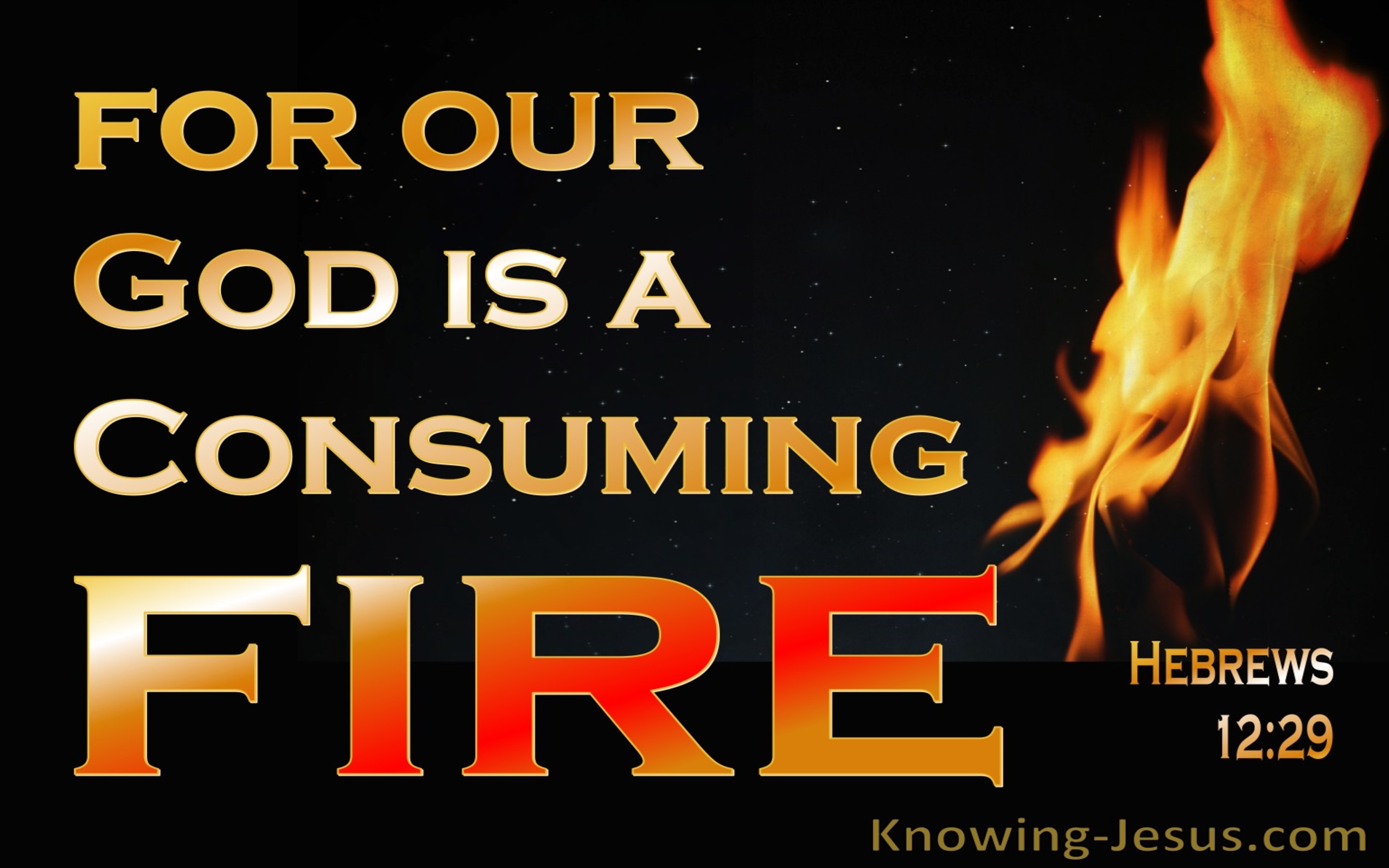 Hebrews 12:29 God Is A Consuming Fire (brown)